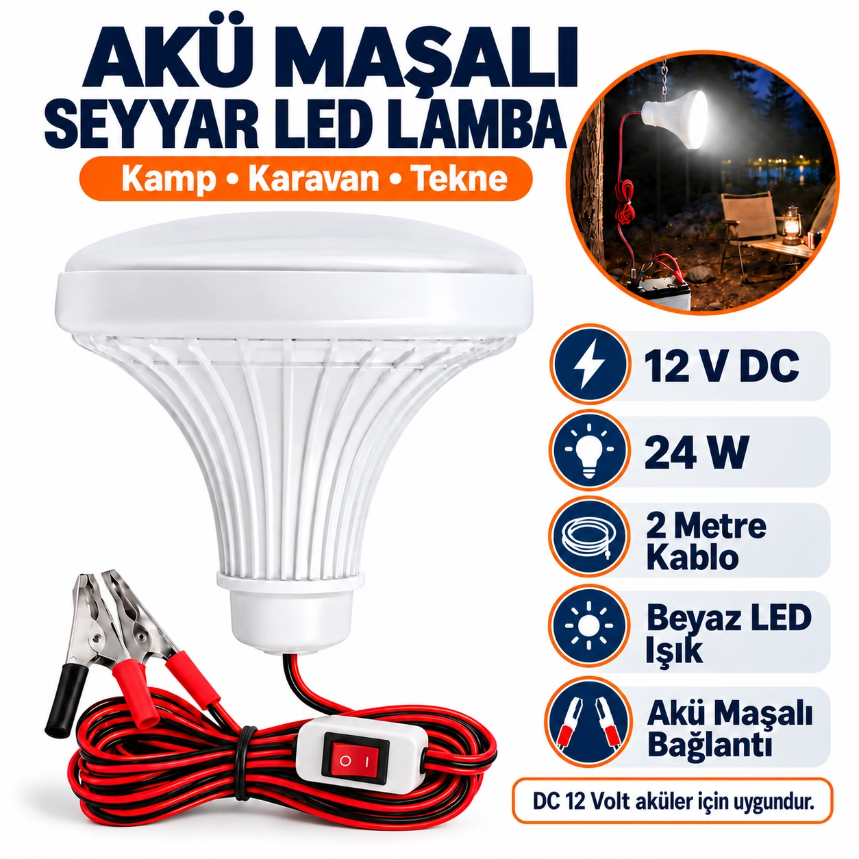 12V Anahtarlı Seyyar Lamba 2 Metre Kablolu Akü maşalı 24W Beyaz Led Ampul (DC 12 Volt Aküler İçin)